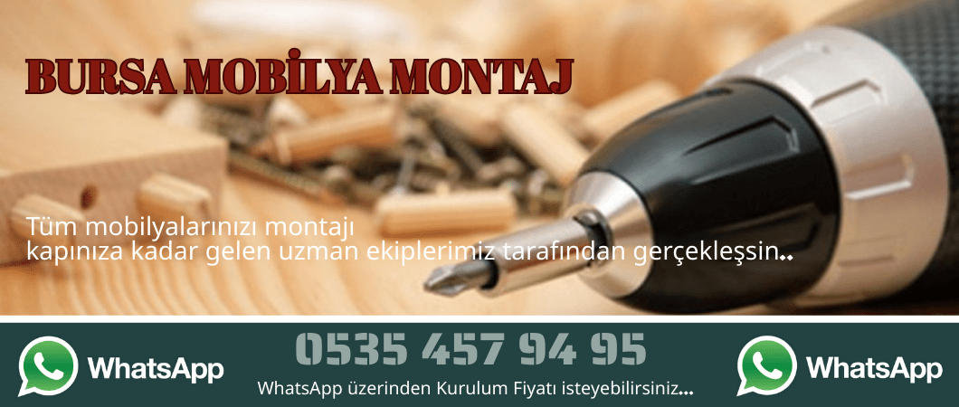Bursa mobilya Montaj